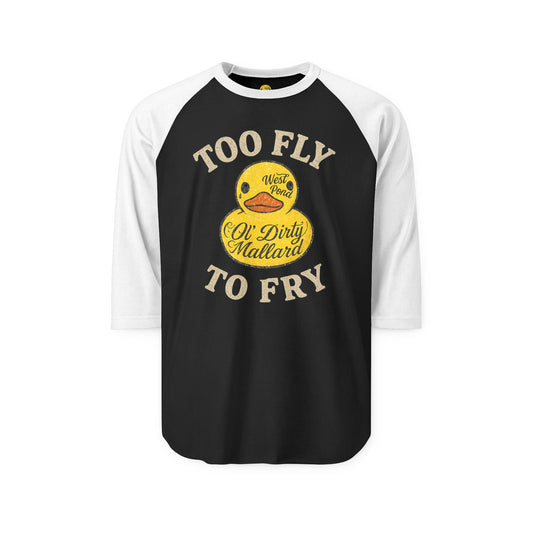 Too Fly to Fry' T-Shirt 3/4 Sleeve