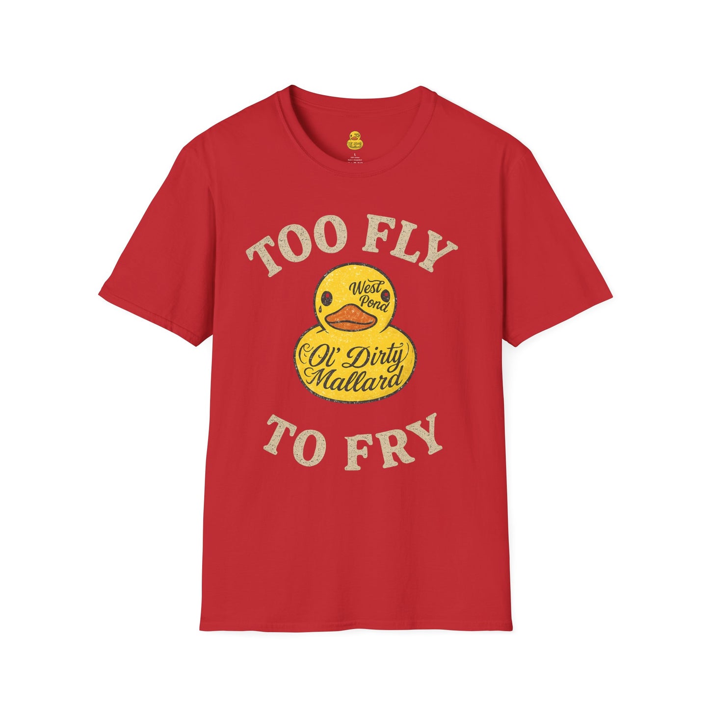 Too Fly to Fry T-shirt
