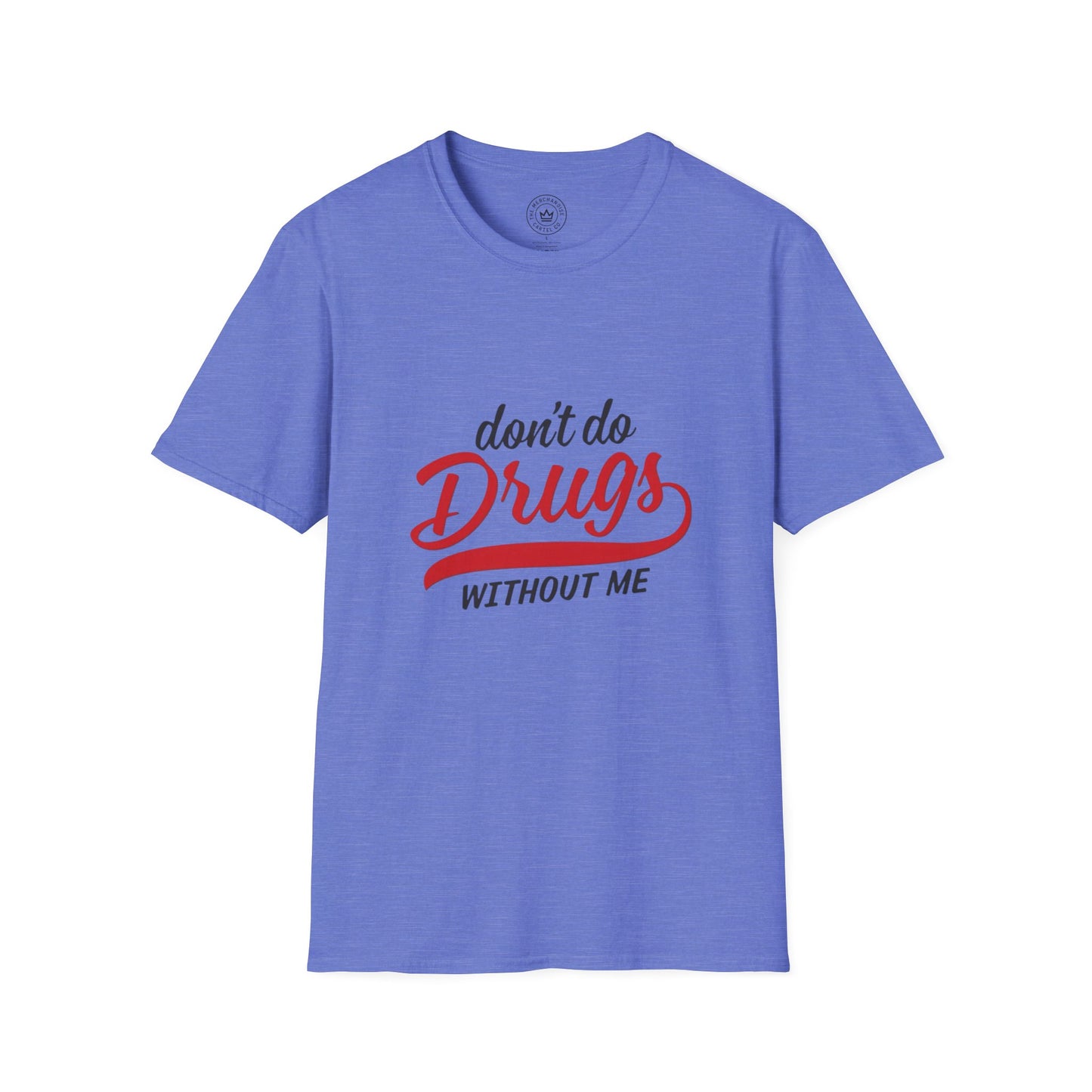 Don't Do Drugs T-Shirt