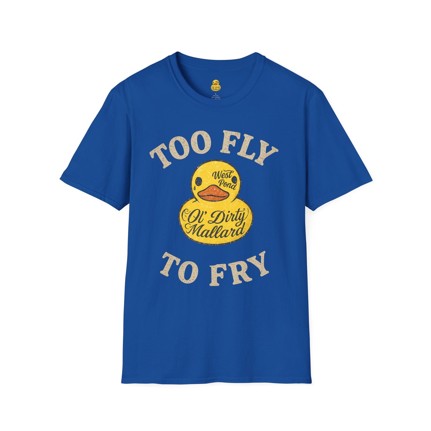 Too Fly to Fry T-shirt