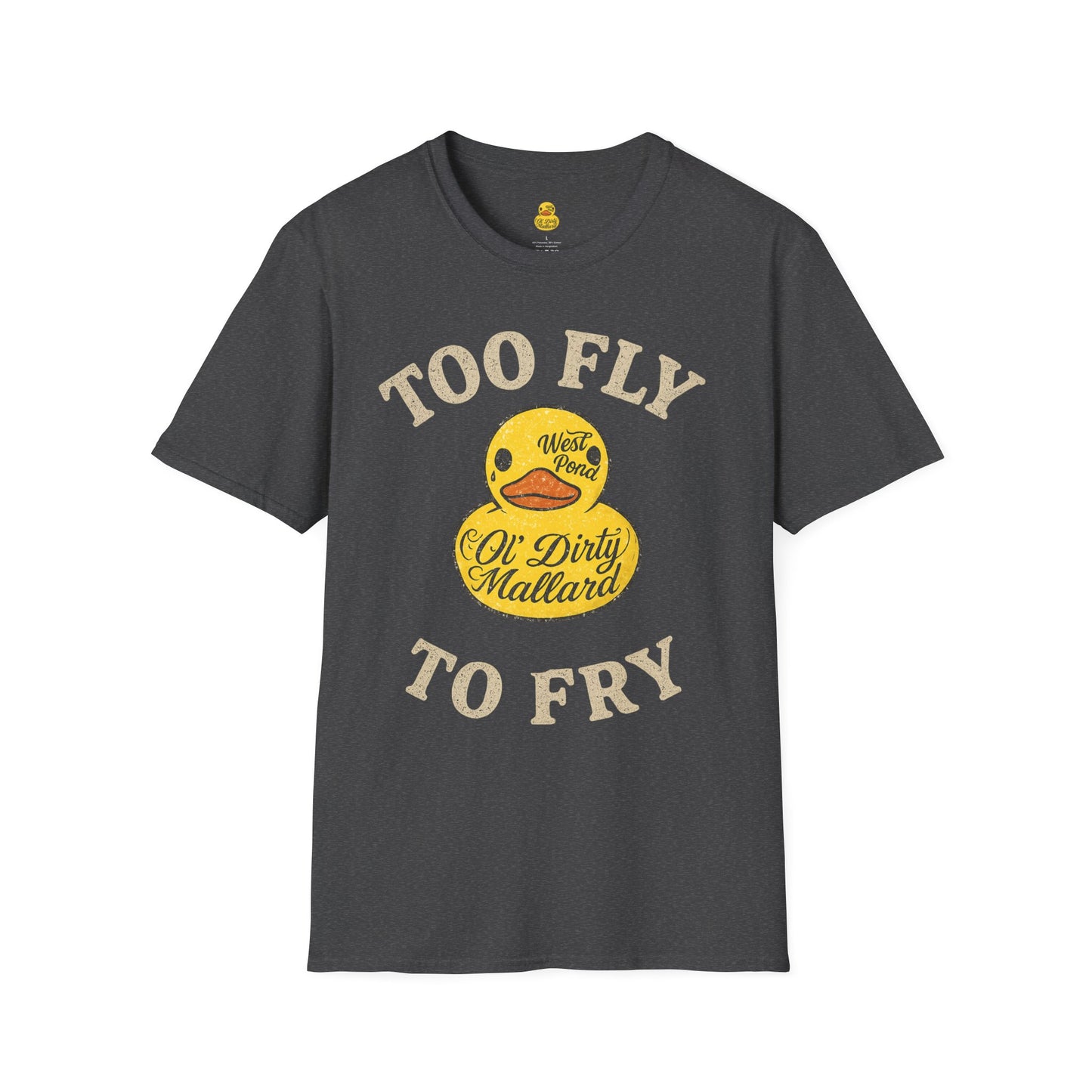 Too Fly to Fry T-shirt