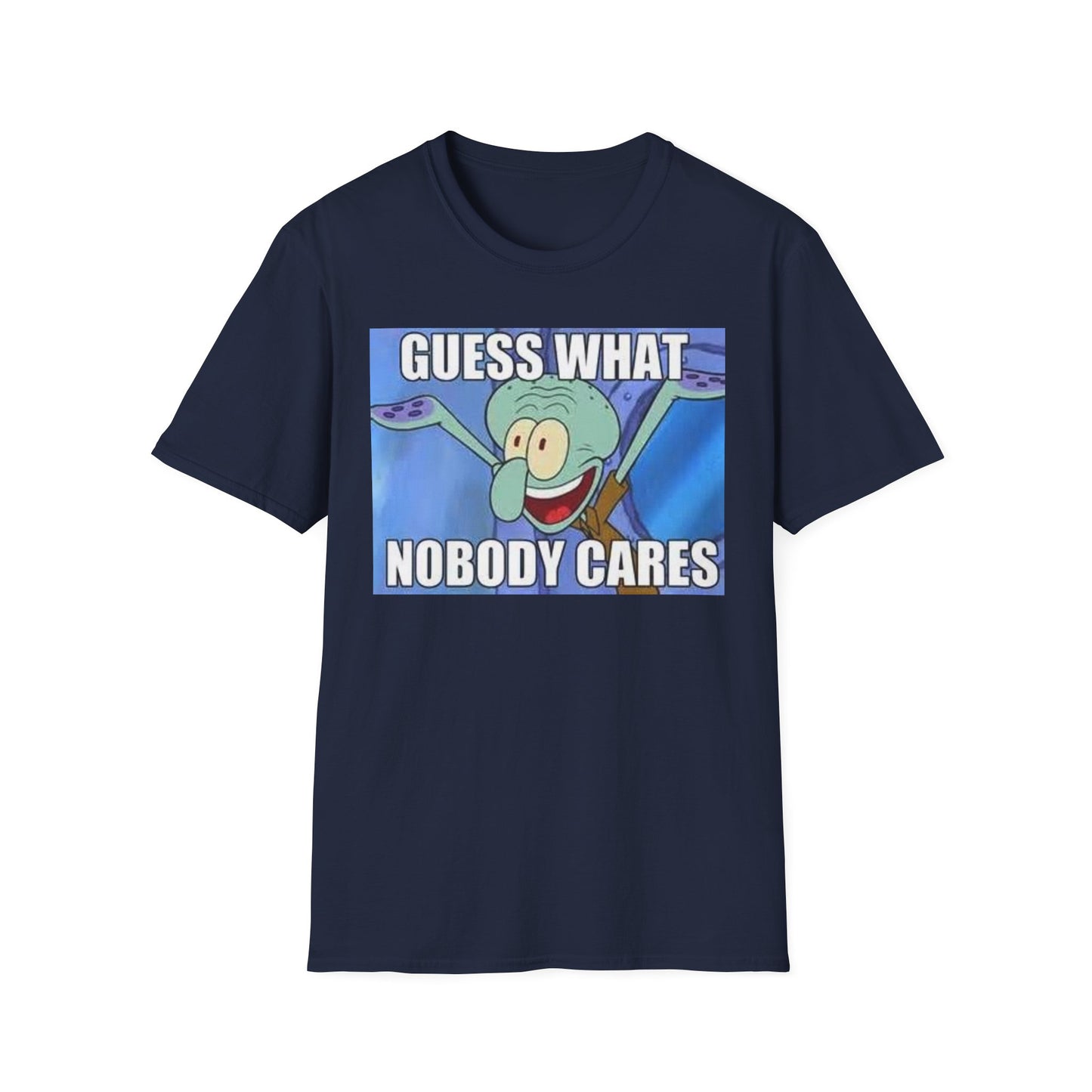 Nobody Cares Tshirt