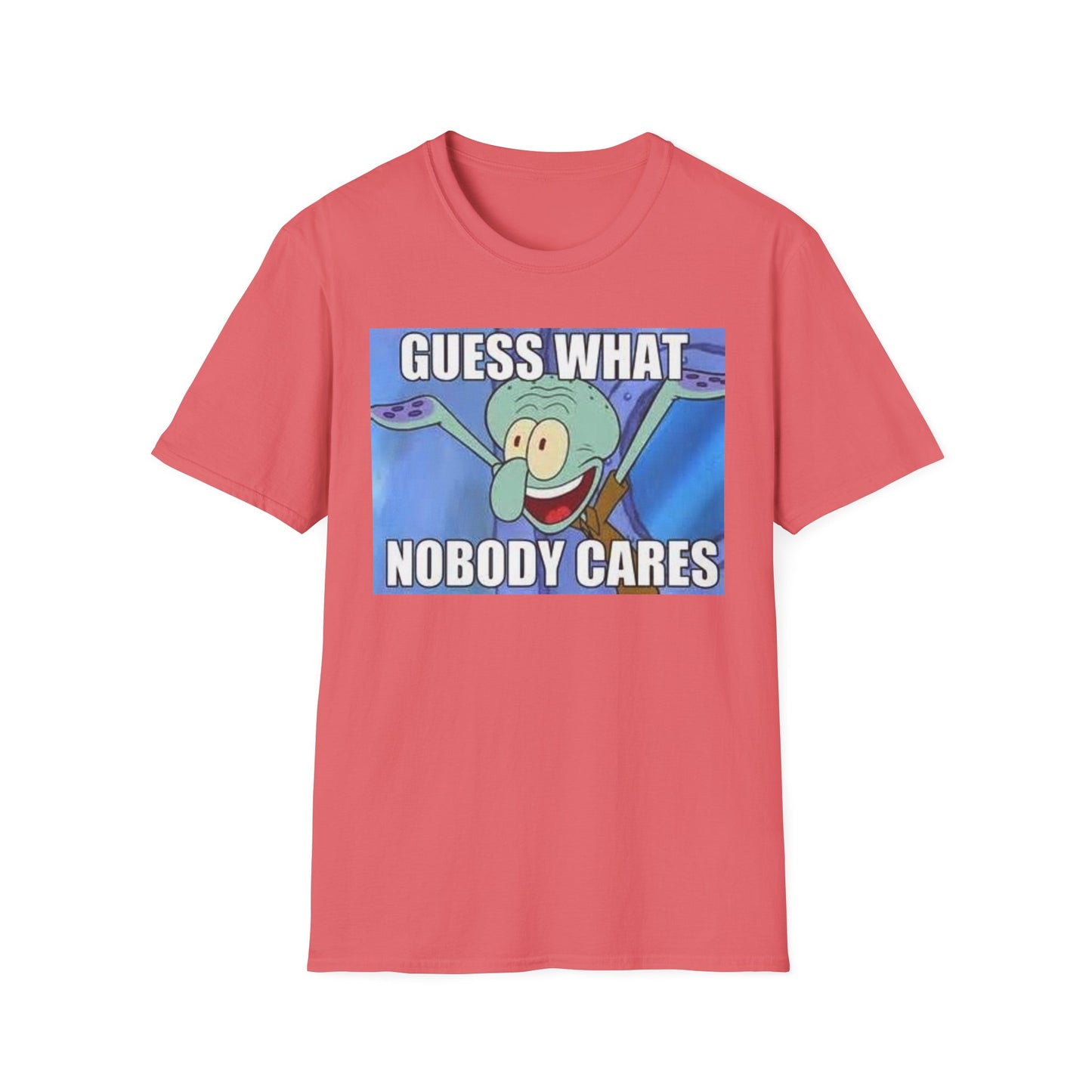 Nobody Cares Tshirt