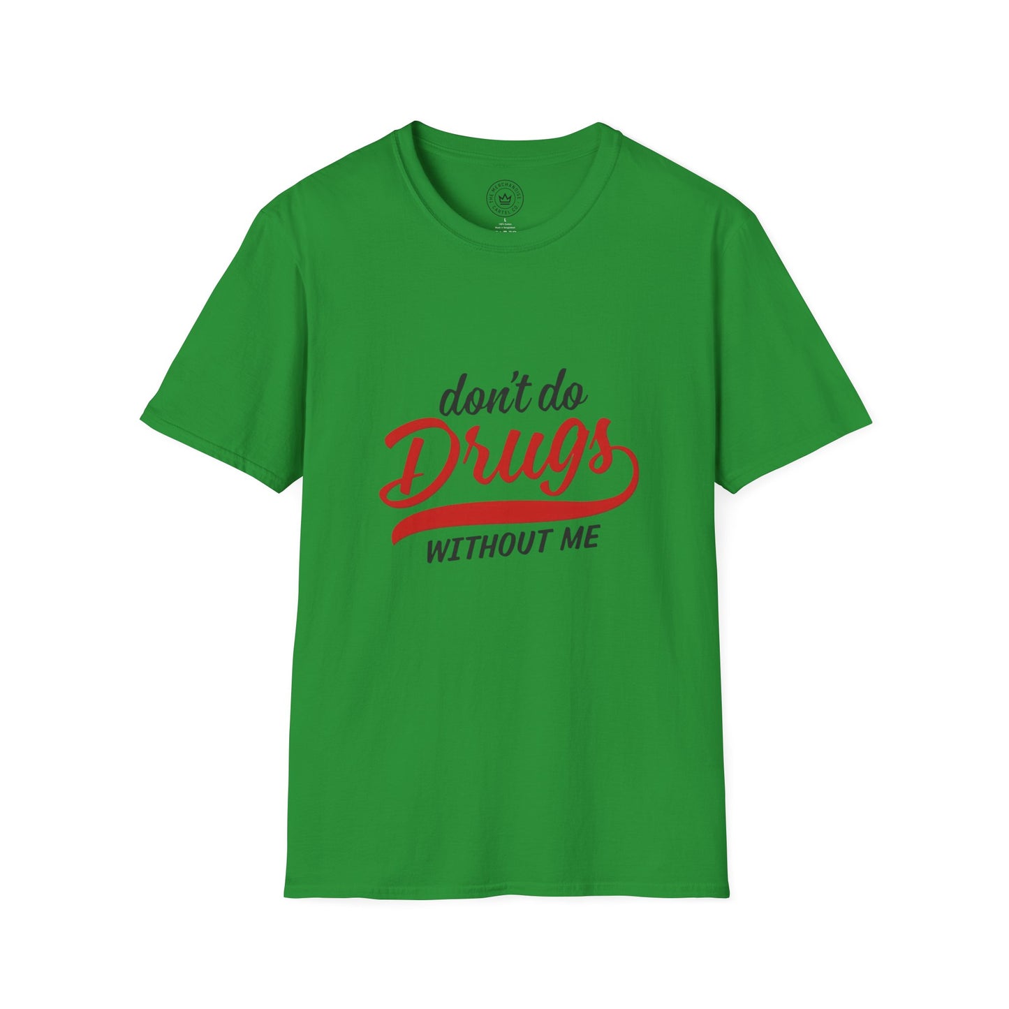 Don't Do Drugs T-Shirt