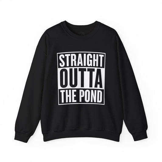 Straight Out The Pond Sweatshirt
