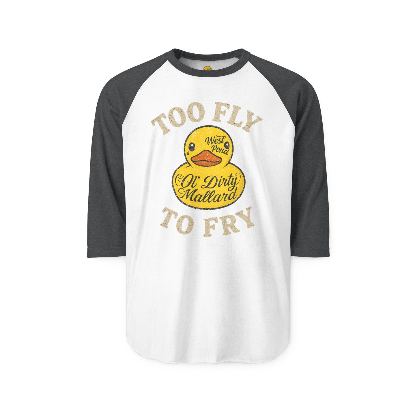 Too Fly to Fry' T-Shirt 3/4 Sleeve