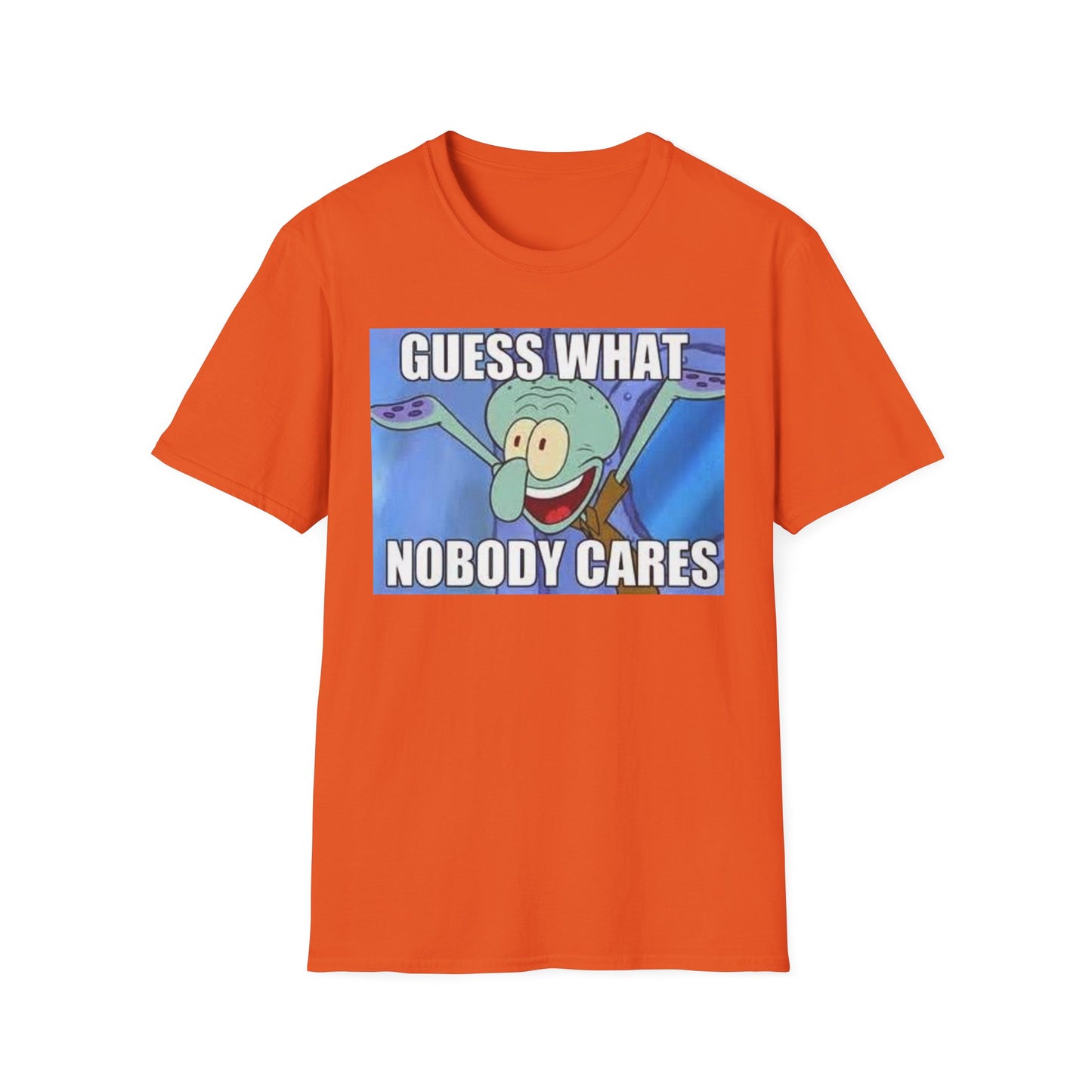 Nobody Cares Tshirt