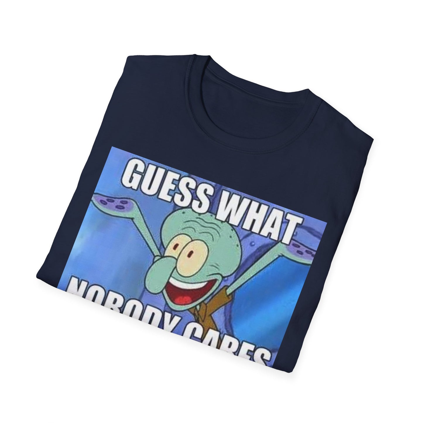 Nobody Cares Tshirt