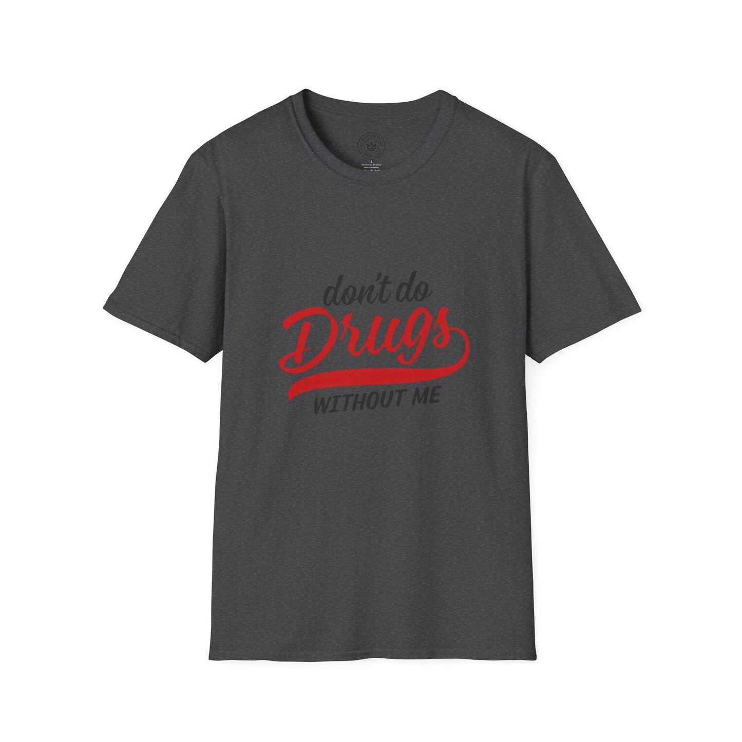 Don't Do Drugs T-Shirt