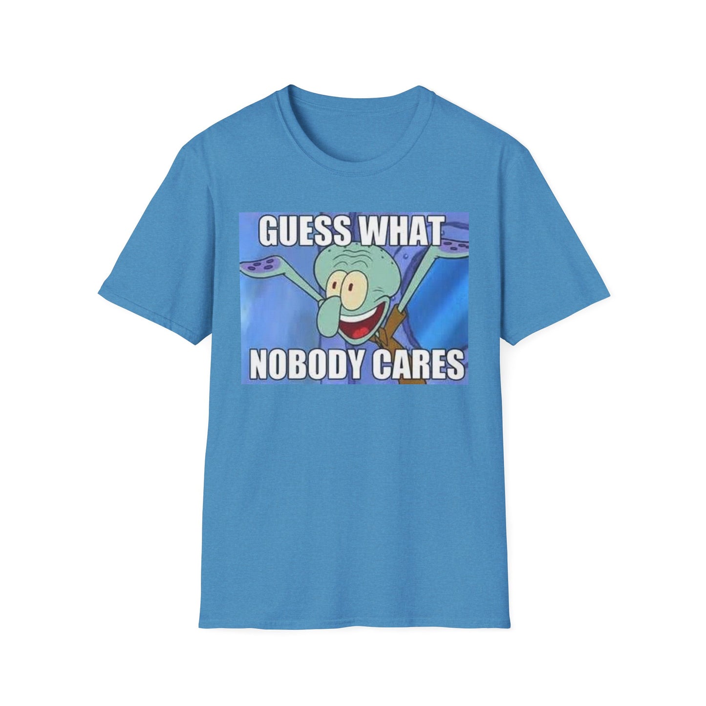 Nobody Cares Tshirt
