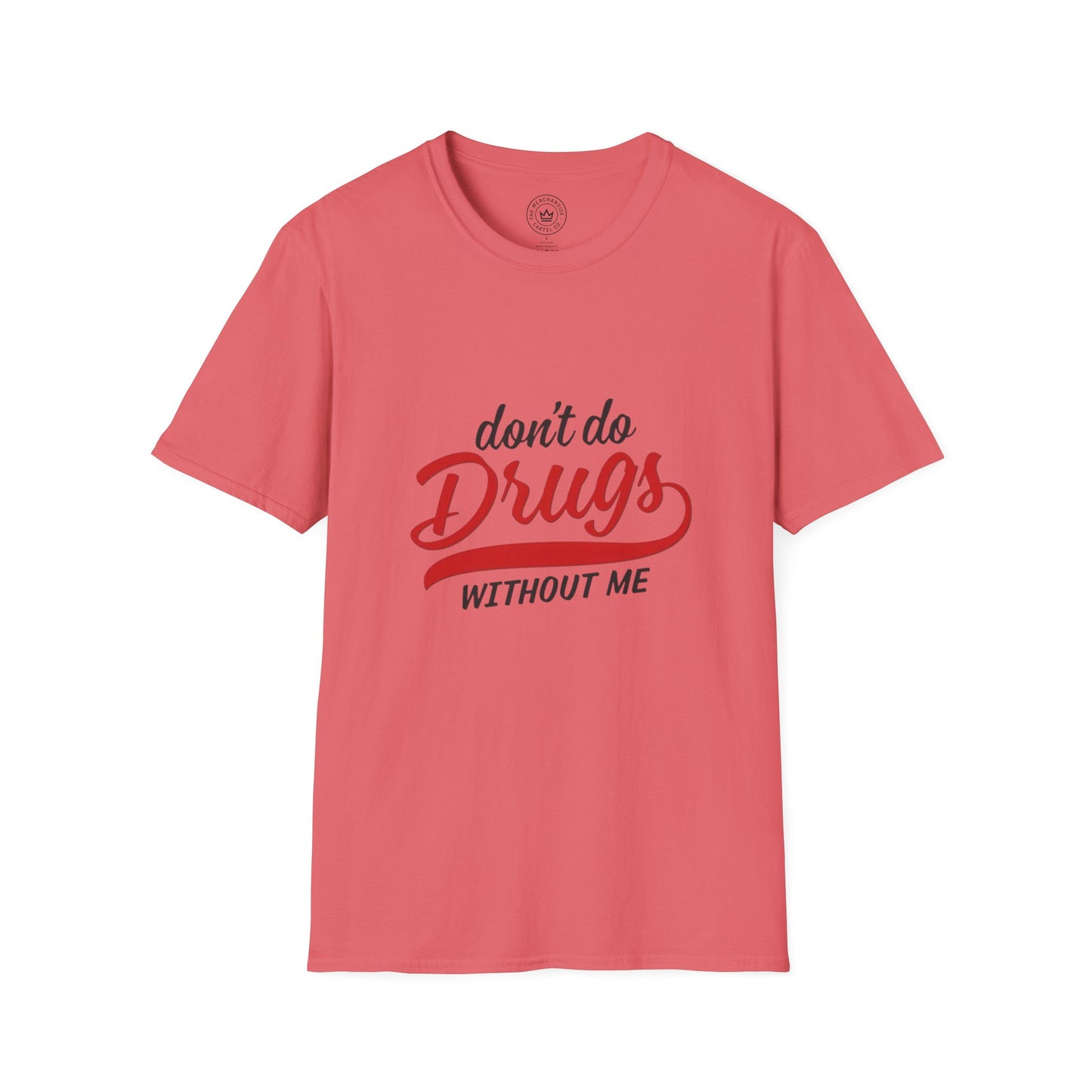 Don't Do Drugs T-Shirt