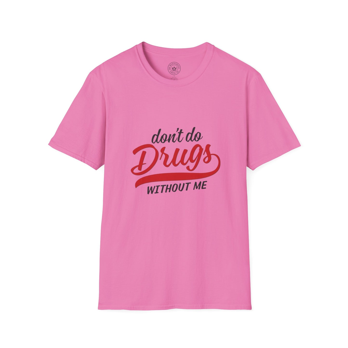 Don't Do Drugs T-Shirt
