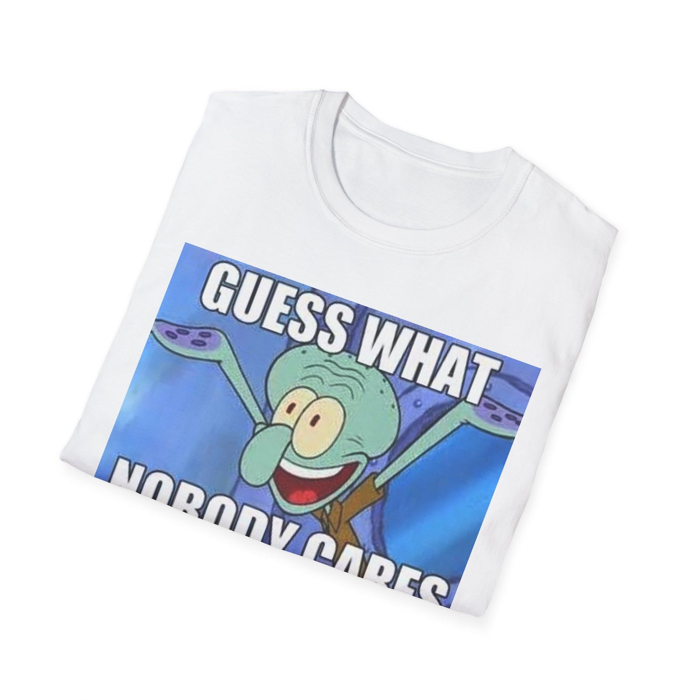 Nobody Cares Tshirt