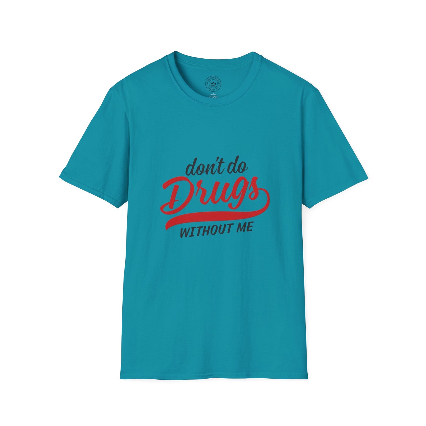 Don't Do Drugs T-Shirt