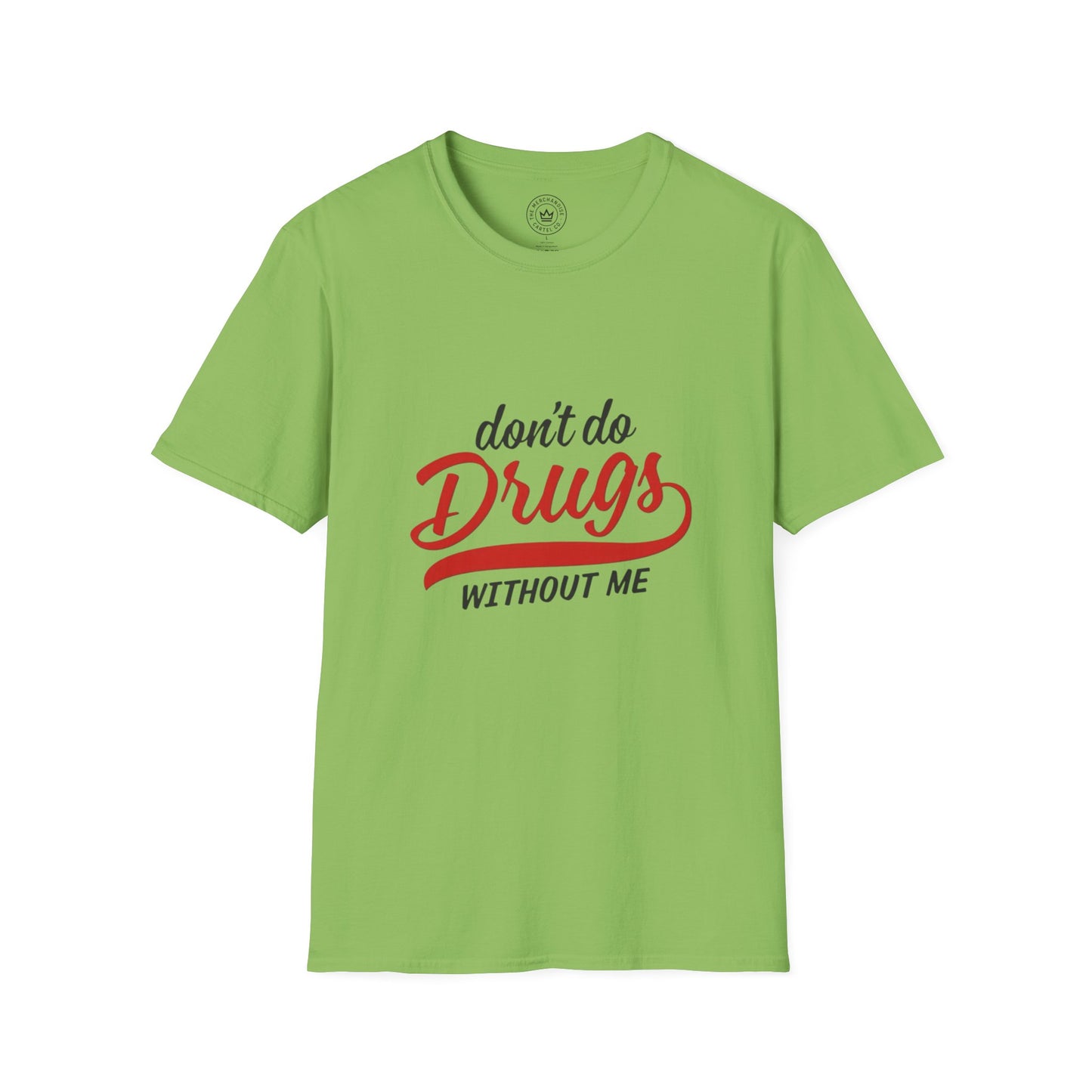 Don't Do Drugs T-Shirt